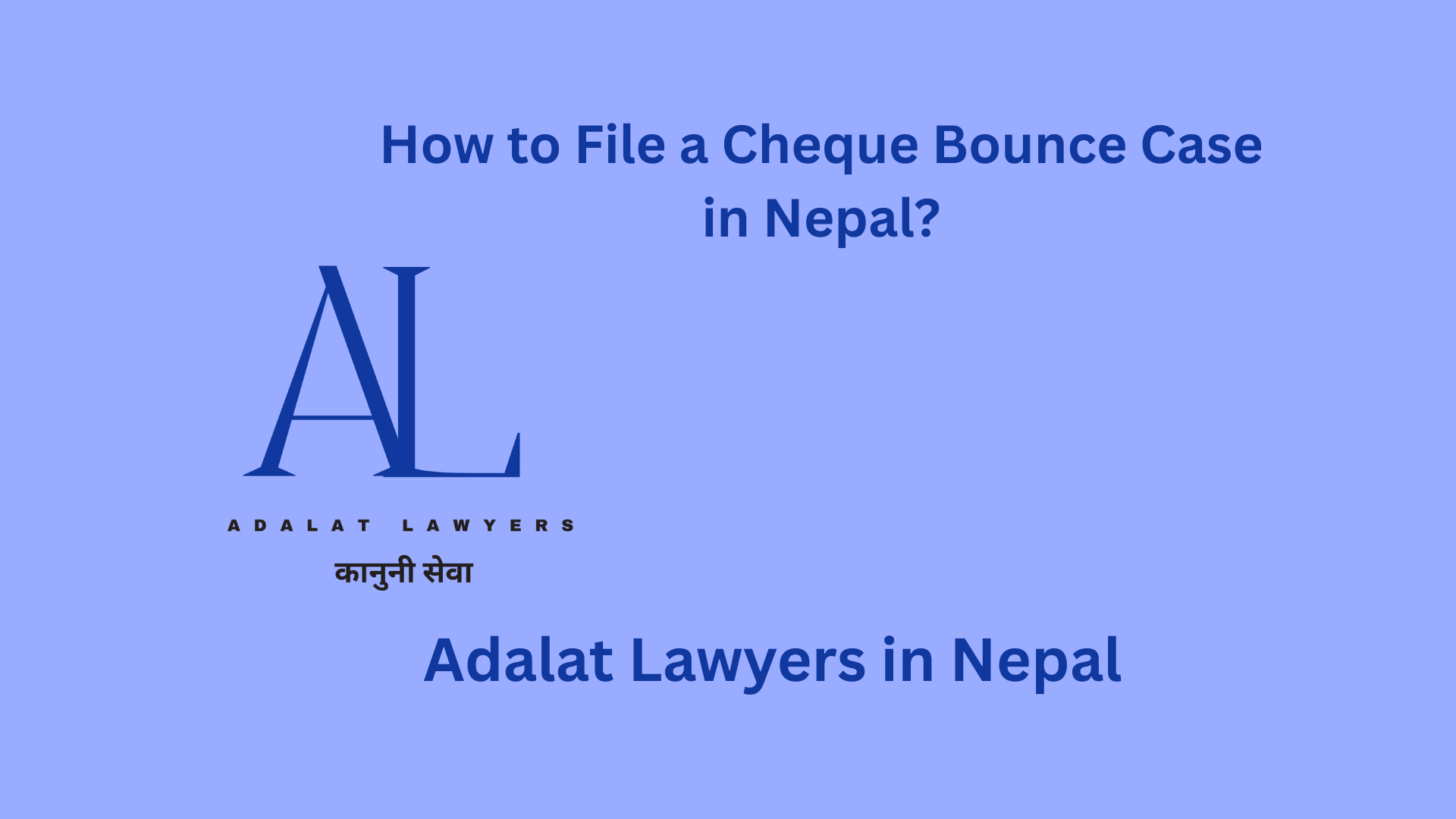 How to File a Cheque Bounce Case in Nepal?