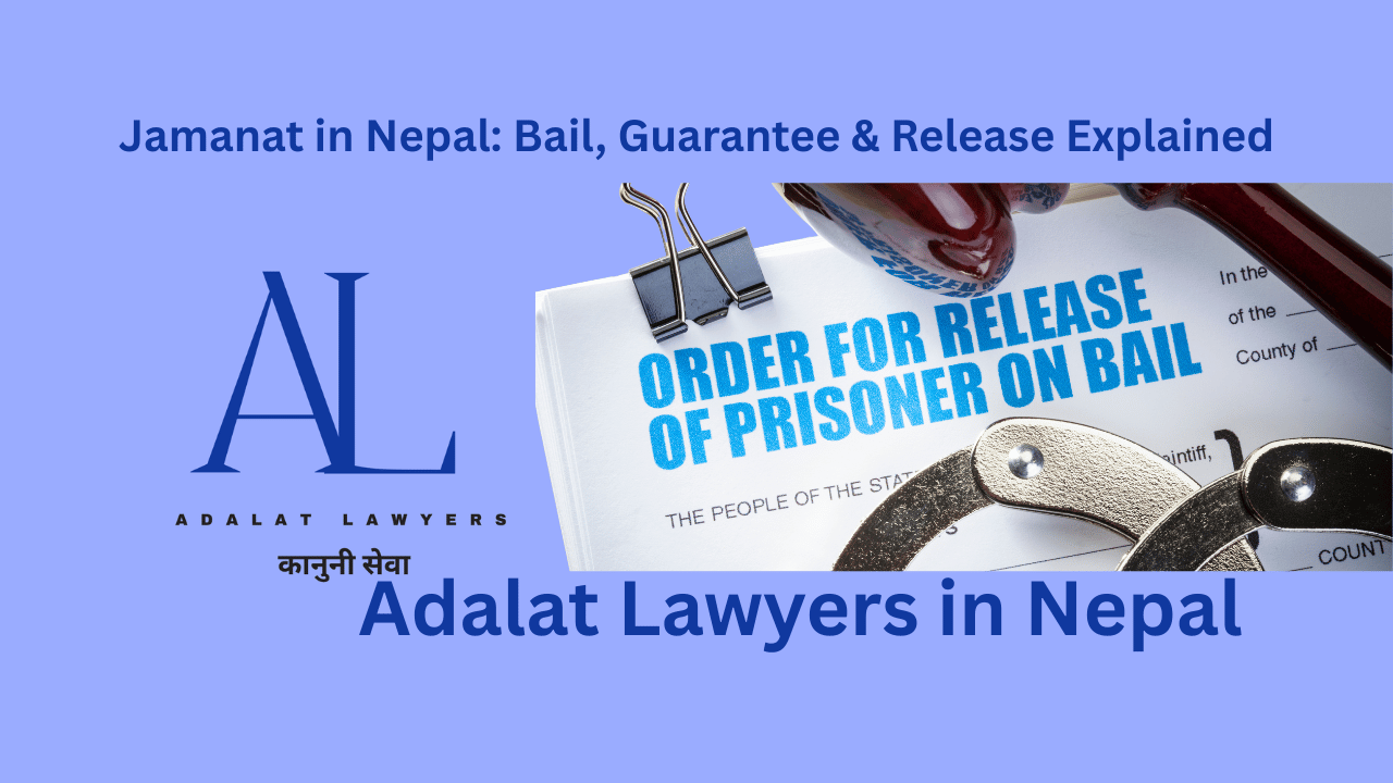 Jamanat in Nepal: Bail, Guarantee & Release Explained