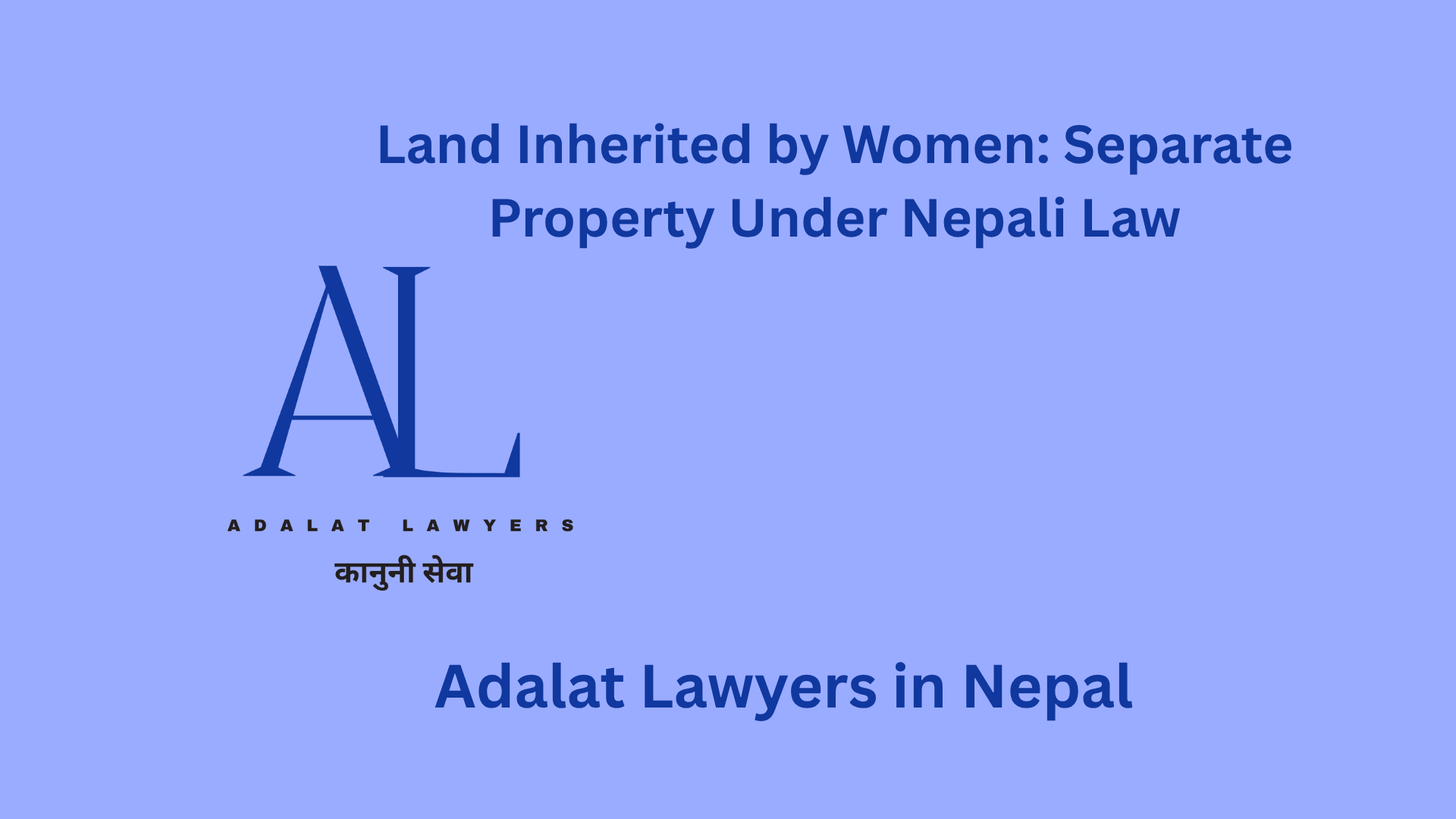 Land Inherited by Women: Separate Property Under Nepali Law